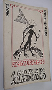 Aline França: A mulher de Aleduma (Paperback, Português language, 1985, Ianamá)