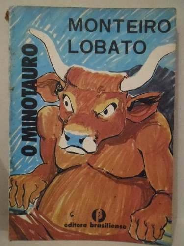 Monteiro Lobato: O Minotauro (Portuguese language, 1939, Brasiliense)