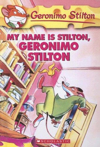 Geronimo Stilton: My Name Is Stilton, Geronimo Stilton (Hardcover, Tandem Library)