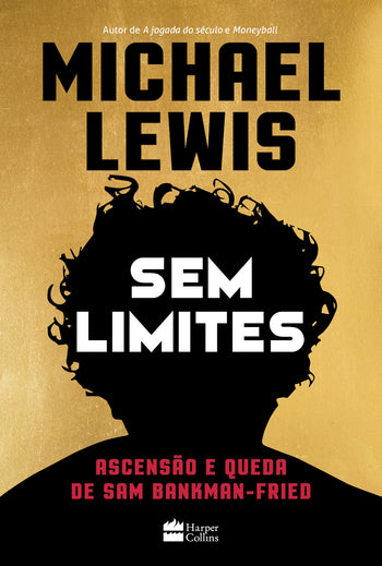 Michael Lewis: Sem limites (Paperback, português language, 2024, HarperCollins Brasil)