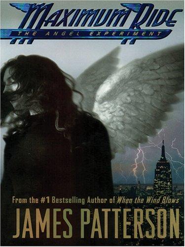 James Patterson: Maximum Ride (2005, Thorndike Press)