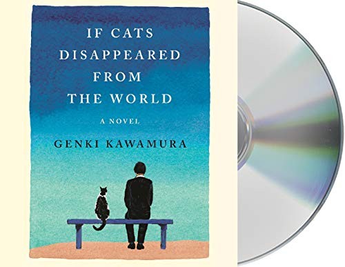 Brian Nishii, Genki Kawamura, Eric Selland: If Cats Disappeared from the World (2019, Macmillan Audio)