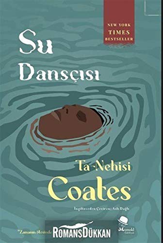 Ta-Nehisi Coates: Su Danscisi (Paperback, 2020, Monokl Yayinlari)