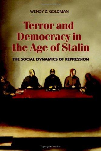 Wendy Z. Goldman: Terror and Democracy in the Age of Stalin (Hardcover, 2007, Cambridge University Press)