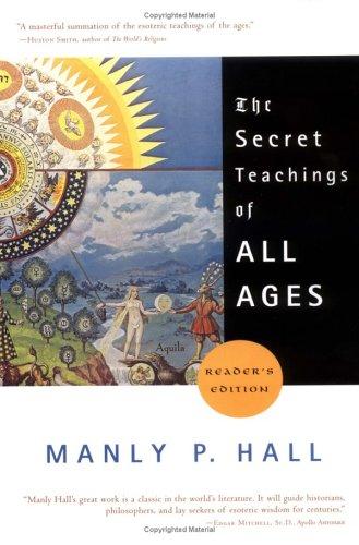 Manly Palmer Hall: The secret teachings of all ages (2003, Jeremy P. Tarcher/Penguin)