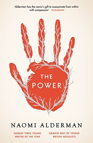 Naomi Alderman: The Power: WINNER OF THE 2017 BAILEYS WOMEN'S PRIZE FOR FICTION (1998, Penguin)