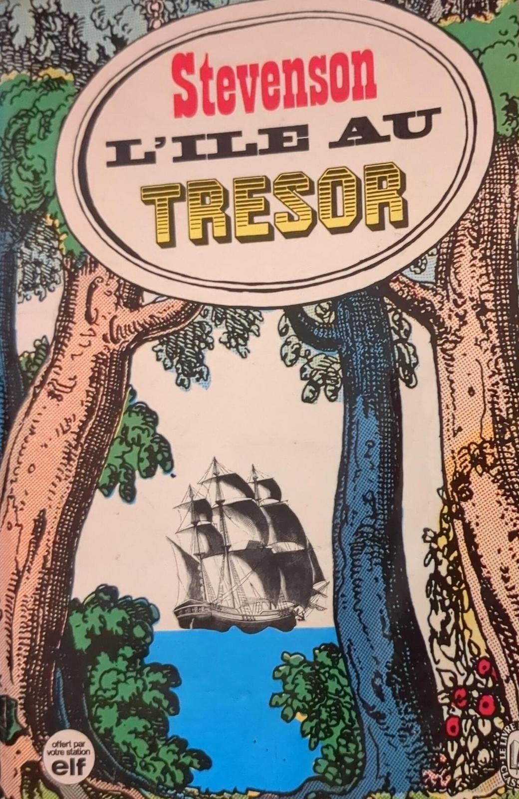 Robert Louis Stevenson: L'Île au trésor (French language, 1972, le Livre de poche)