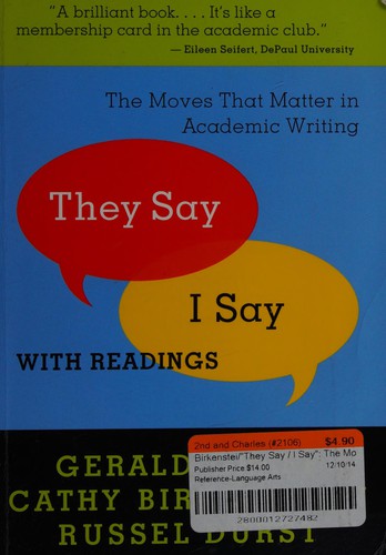 Gerald Graff: "They say / I say" (2009, W.W. Norton & Co.)