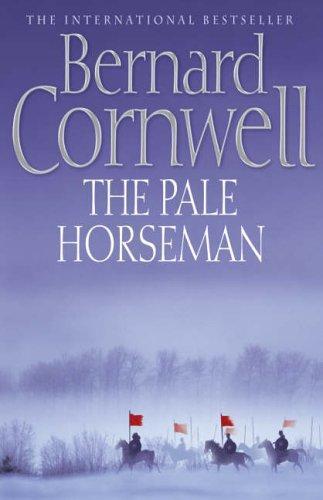 Bernard Cornwell: The Pale Horseman (2005, HarperCollins)