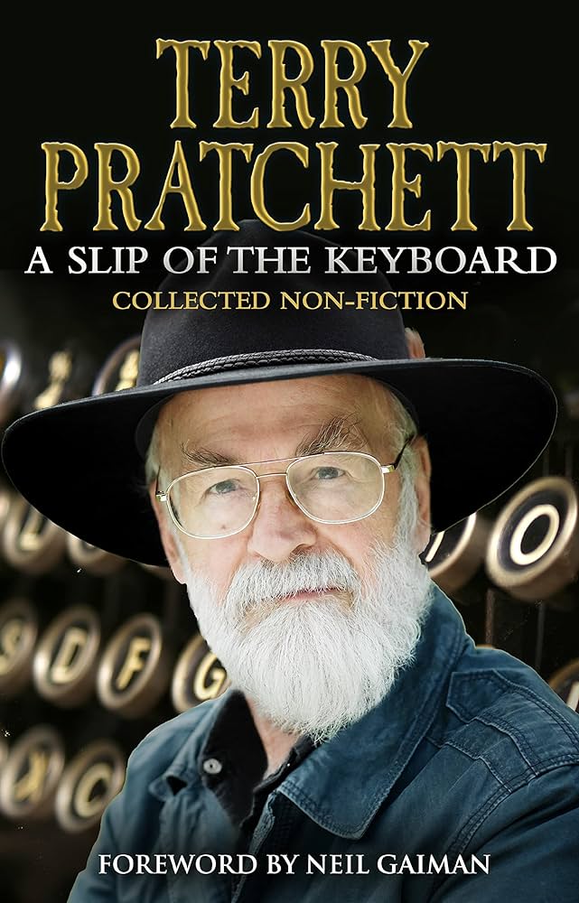 Neil Gaiman, Terry Pratchett: A Slip of the Keyboard (2014, Transworld Publishers Ltd)