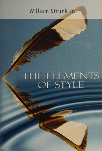 William Strunk: The Elements of Style (Paperback, 2006, BN Publishing)