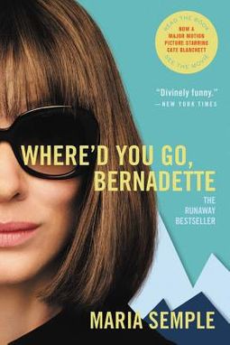 Maria Semple: Where'd You Go, Bernadette (Paperback, 2013, Back Bay Books)