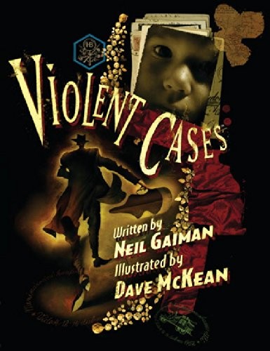 Neil Gaiman, Dave McKean: Violent Cases (Hardcover, 2013, Dark Horse Books)