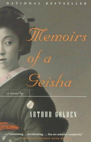 Arthur Golden: Memoirs of a geisha (1999, Vintage Books)