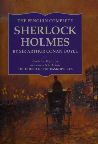 Arthur Conan Doyle: The Penguin Complete Sherlock Holmes (Hardcover, 1994, Bloomsbury Books)