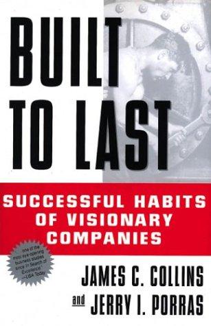 Jim Collins, Collins, James C., Jerry I. Porras: Built to Last (Hardcover, 1994, HarperBusiness)