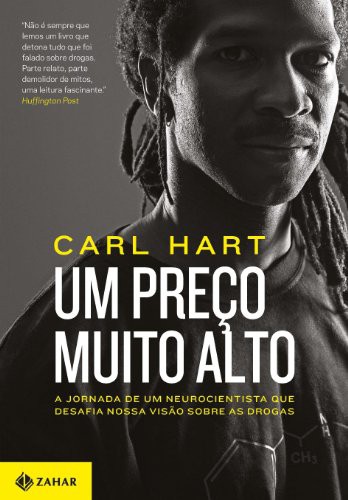 Carl Hart: Um Preco Muito Alto (Paperback, 2014, PEQUENA ZAHAR - JORGE ZAHAR)