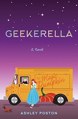 Ashley Poston: Geekerella (Once Upon a Con, #1)