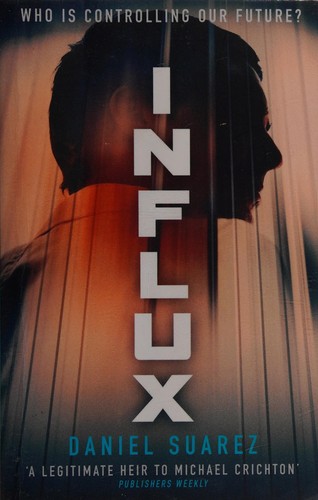 Daniel Suarez (duplicate): Influx (2015, Sphere)