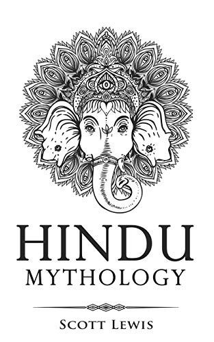 Scott Lewis: Hindu Mythology (Paperback, 2018, Independently published, Independently Published)