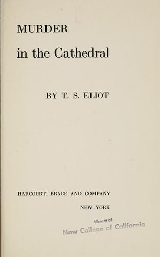 T. S. Eliot: Murder in the cathedral (1935, Harcourt, Brace and company)