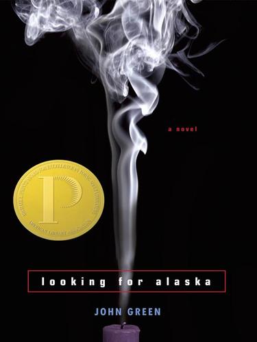 John Green: Looking for Alaska (EBook, 2008, Penguin Group USA, Inc.)