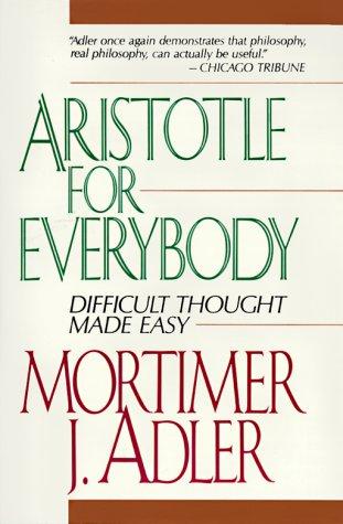 Mortimer J. Adler: Aristotle for everybody (Paperback, 1987, Touchstone)