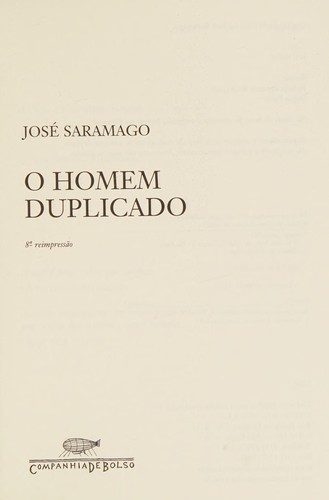 José Saramago: O homem duplicado (Portuguese language, 2008, Companhia das Letras)