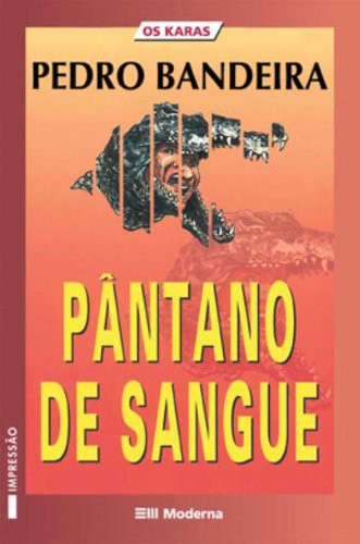 Varios Autores: Pântano de Sangue (Paperback, Portuguese language, 2003, MODERNA)