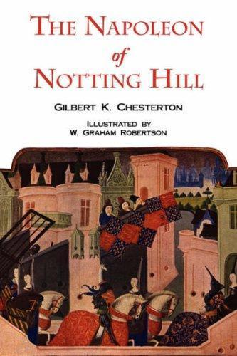 G. K. Chesterton: The Napoleon of Notting Hill