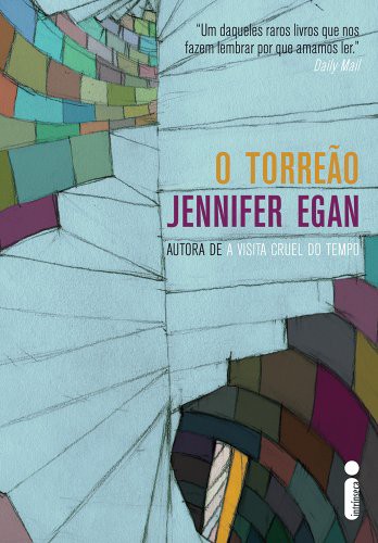 Jennifer Egan: O Torreão (Paperback, 2012, Intrínseca)