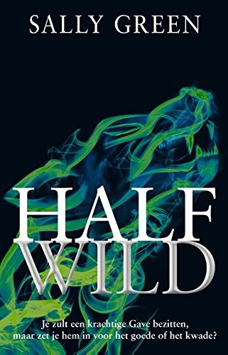 Sally Green: Half wild (Paperback, 2015, Moon)