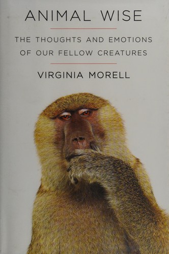 Virginia Morell: Animal wise (2013, Crown)