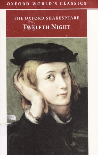 William Shakespeare: Twelfth night, or, What you will (1994, Clarendon Press)