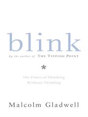 Malcolm Gladwell: Blink (2007, Little, Brown and Company)