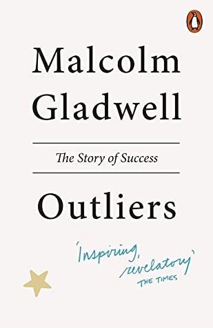 Malcolm Gladwell, Malcom Gladwell: Outliers: The Story of Success (2013, Penguin, UK)