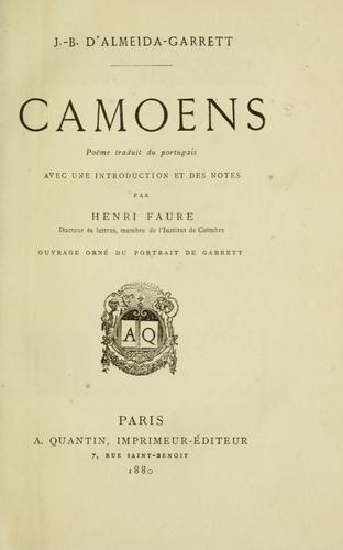 Almeida Garrett, João Baptista da Silva Leitão de Almeida Garrett Visconde de: Camoens (French language, 1880, A. Quantin)