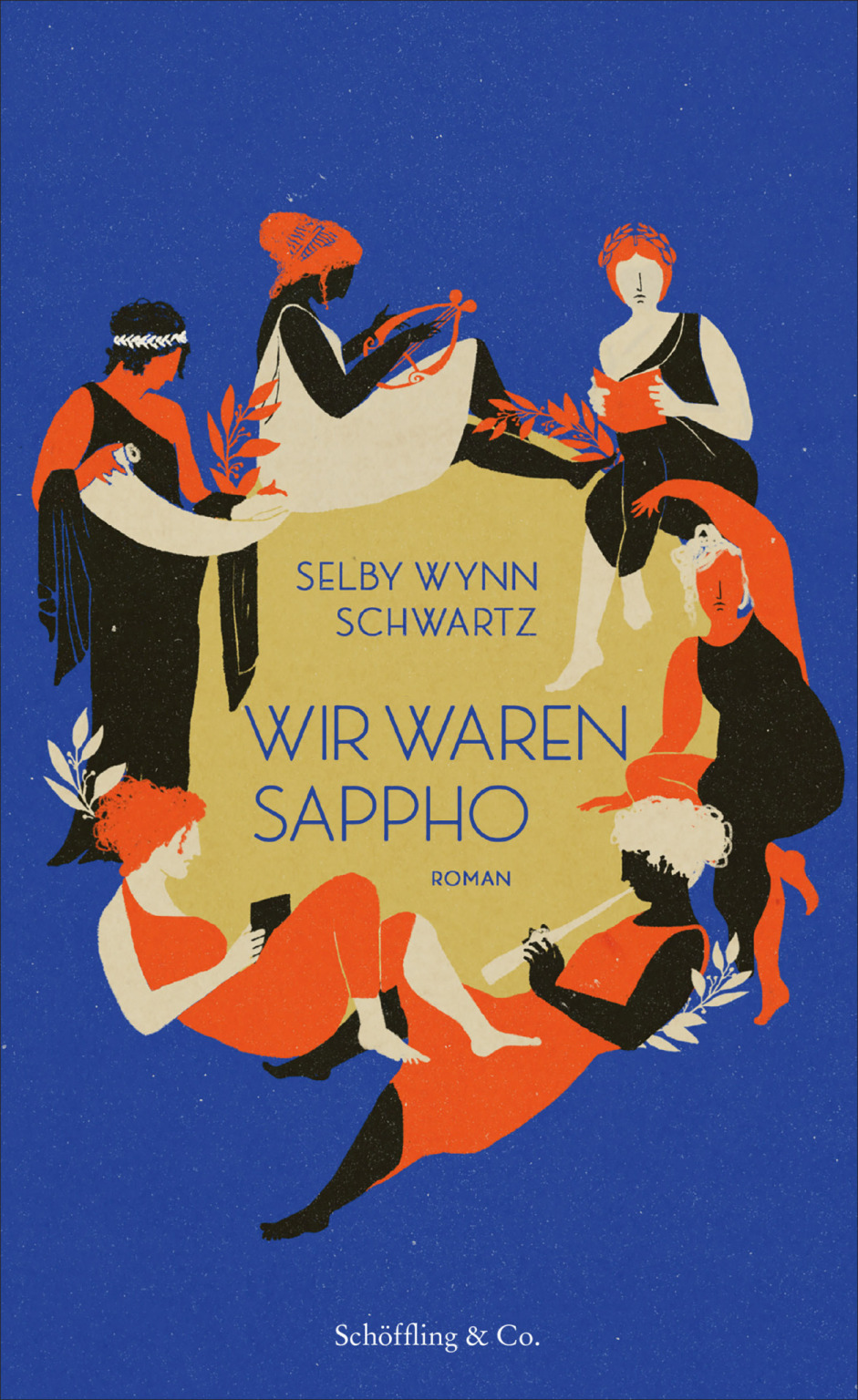 Selby Wynn Schwartz: Wir waren Sappho (Hardcover, German language)