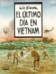 Will Eisner: El último día en Vietnam (Spanish language, 2000, Norma Editorial)