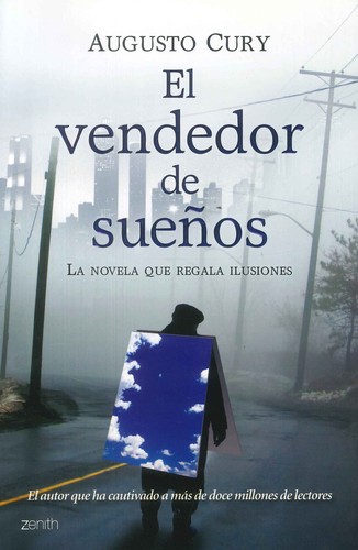 Augusto Cury: EL VENDEDOR DE SUEÑOS (Paperback, Spanish language, 2010, Editorial Planeta, S.A)