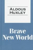 Aldous Huxley: Brave new world (1999, Transaction)