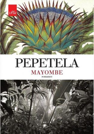 Pepetela.: Mayombe (Portuguese language, 2013, LeYa)