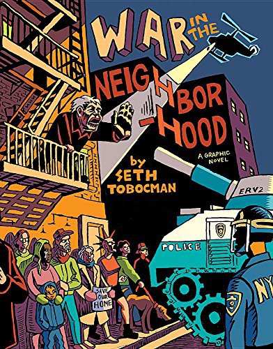 Seth Tobocman: War in the Neighborhood (Paperback, 2016, Ad Astra Comix)