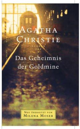 Agatha Christie: Das Geheimnis der Goldmine. (German language, 2002, Scherz)