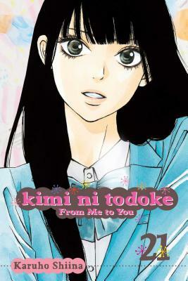 Karuho Shiina: Kimi Ni Todoke: From Me to You, Vol. 21 (Viz Media: Shojo Beat)