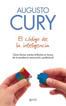 Augusto Cury: El código de la inteligencia (Paperback, Spanish language, 2017, Zenith)