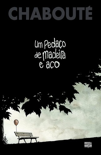 _: Um Pedaco de Madeira e Aco (Hardcover, Portuguese language, Pipoca e Nanquim)