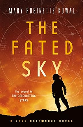 Mary Robinette Kowal: The Fated Sky (EBook, 2018, Tor Books)