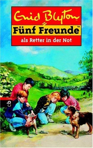 Enid Blyton, Eileen A. Soper: Fünf Freunde als Retter in der Not (Hardcover, German language, 1997, Bertelsmann, München)