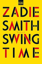 Zadie Smith: Swing Time (2019, Kiepenheuer & Witsch GmbH)